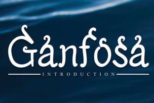 Ganfosa Font for Handmade and Commercial Projects